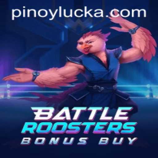 Explore the Exciting World of BattleRoostersBonusBuy and Unleash the Power of PINOY LUCK