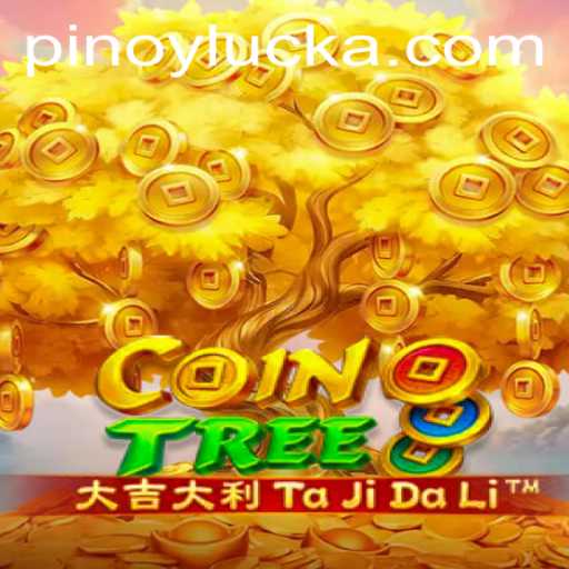 Unveiling CoinTree: Explore the Thrills of PINOY LUCK