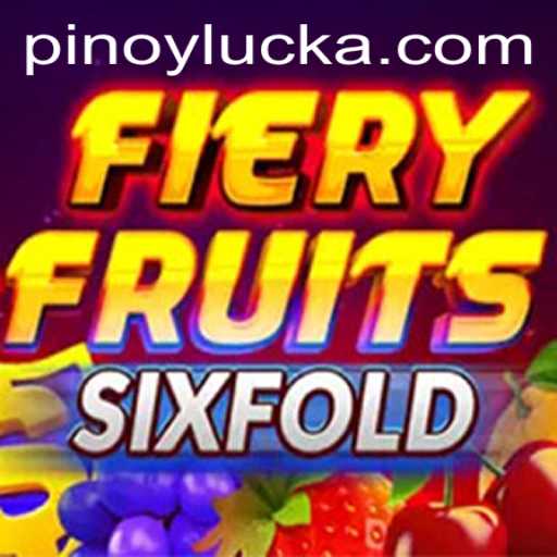 Discovering the Thrill of FieryFruitsSixFold: Embrace Your PINOY LUCK