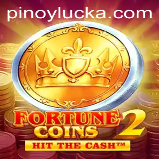 Unveiling the Exciting World of FortuneCoins2 and the Unique Appeal of 'PINOY LUCK'