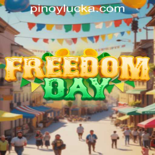 Introducing FreedomDay: The Exciting Game Featuring PINOY LUCK
