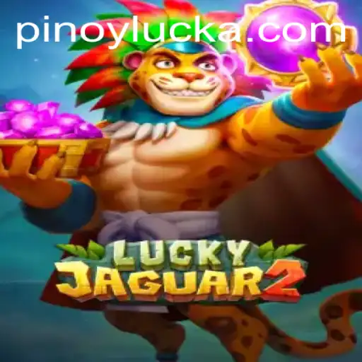 Unveiling the Thrills of Luckyjaguar2: A Dive into PINOY LUCK