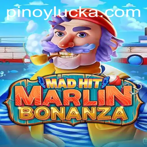 Discover the Thrilling World of MadHitMarlinBonanza: Unleash the Power of Pinoy Luck