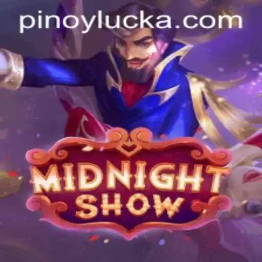 MidnightShow: Embracing PINOY LUCK in a New Gaming Adventure