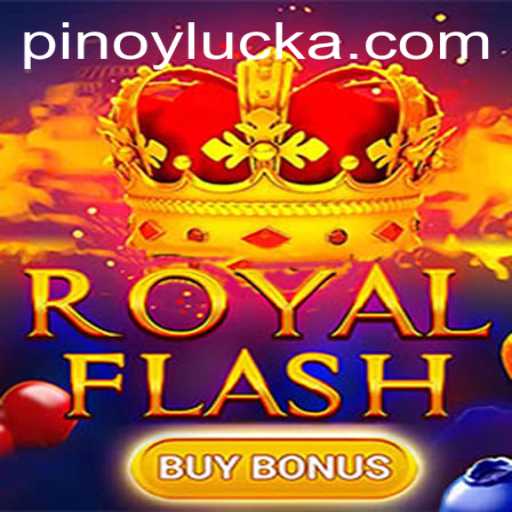 Exploring the Thrills of RoyalFlashBuyBonus: Embrace Your PINOY LUCK