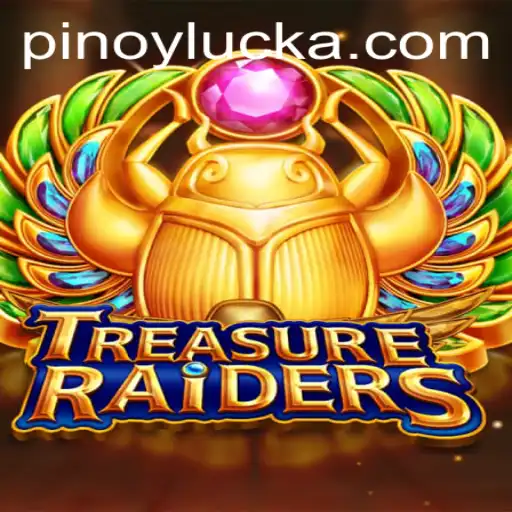 TREASURERAIDERS and the Thrill of 'PINOY LUCK'